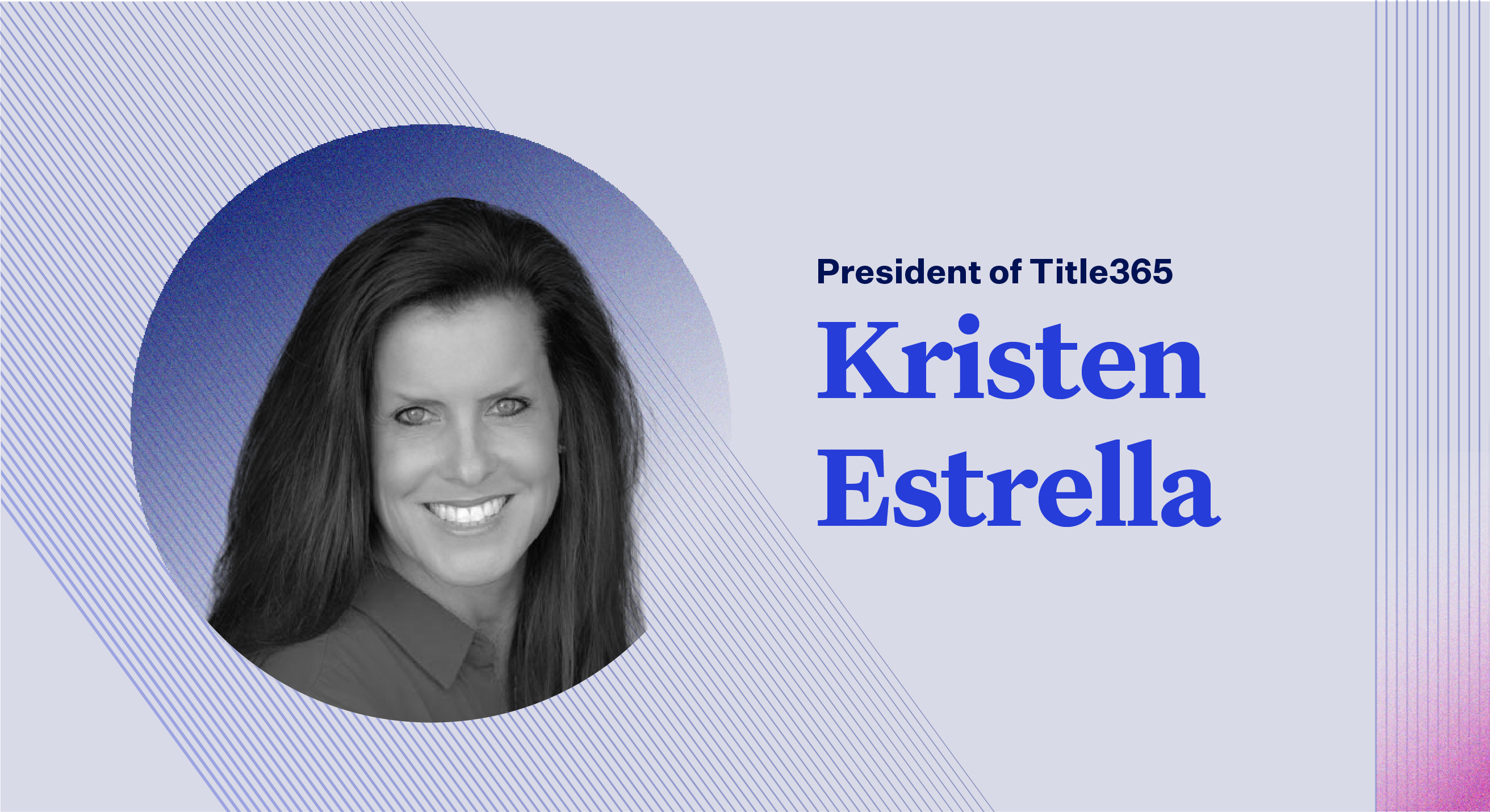 Introducing Kristen Estrella as President of Title365