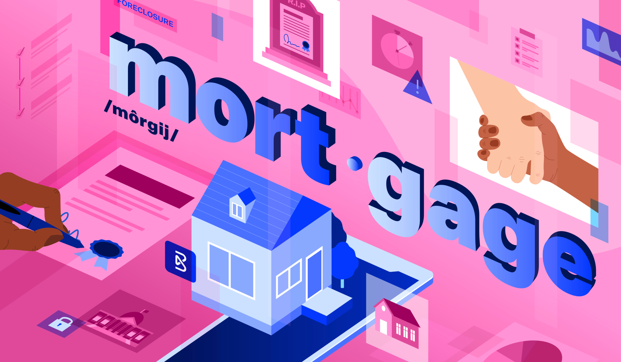 Pink rectangular card with the word mort-gage in blue and 3D renderings of a house and associated mortgage documentation