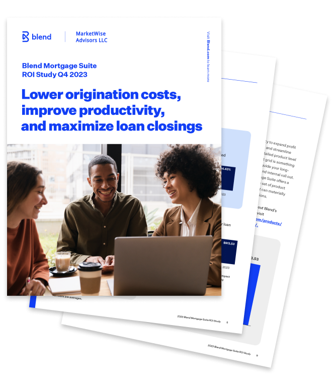 Preview of Lower origination costs, improve productivity, and maximize loan closings Blend Mortgage Suite ROI Study Q4 2023