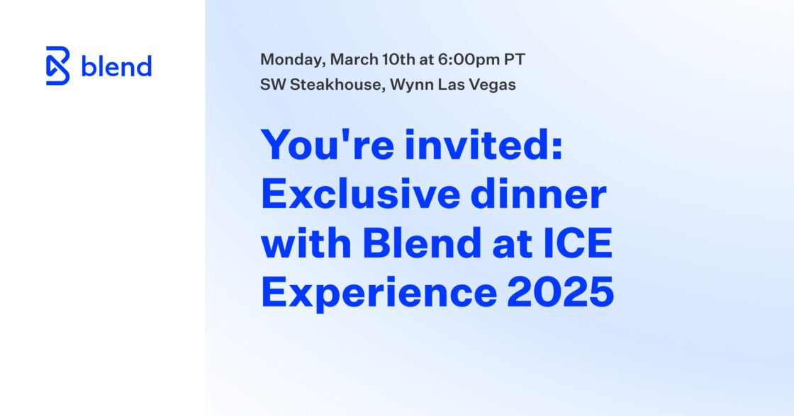 Blue rectangular card with blend logo and black text that reads Monday, March 10th at 6:00pm PT SW Steakhouse, Wynn Las Vegas and blue bolded text below that reads You're invited: Exclusive dinner with Blend at ICE Experience 2025