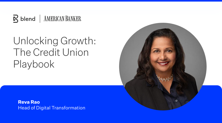 American Banker podcast graphic reading, "Unlocking Growth: The Credit Union Playbook" and featuring a headshot of Reva Rao and the Blend and American Banker logos.